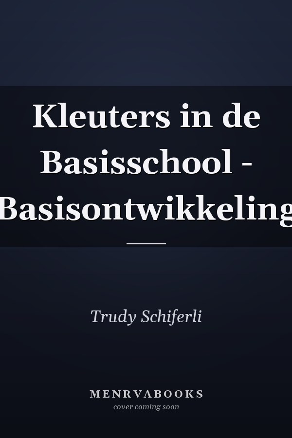 Kleuters in de Basisschool - Basisontwikkeling