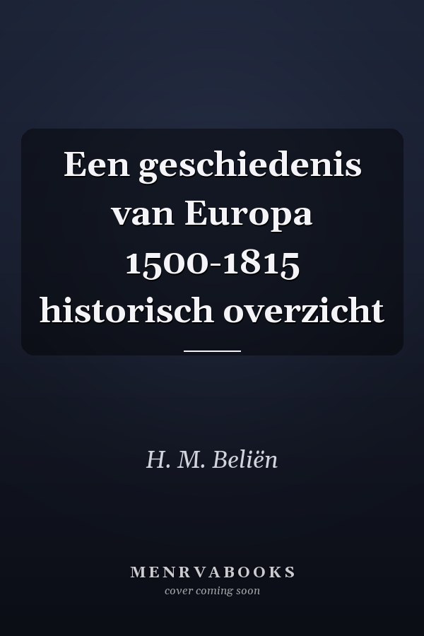 Een geschiedenis van Europa 1500-1815 historisch overzicht