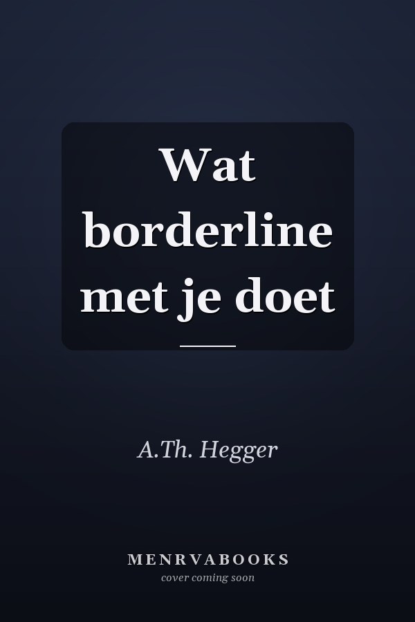 Wat borderline met je doet