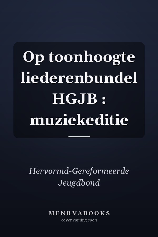 Op toonhoogte liederenbundel HGJB : muziekeditie
