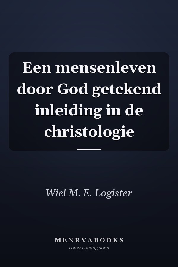 Een mensenleven door God getekend inleiding in de christologie