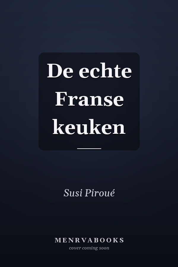 De echte Franse keuken