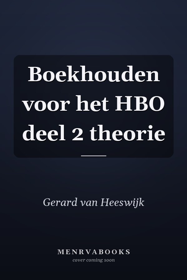 Boekhouden voor het HBO deel 2 theorie