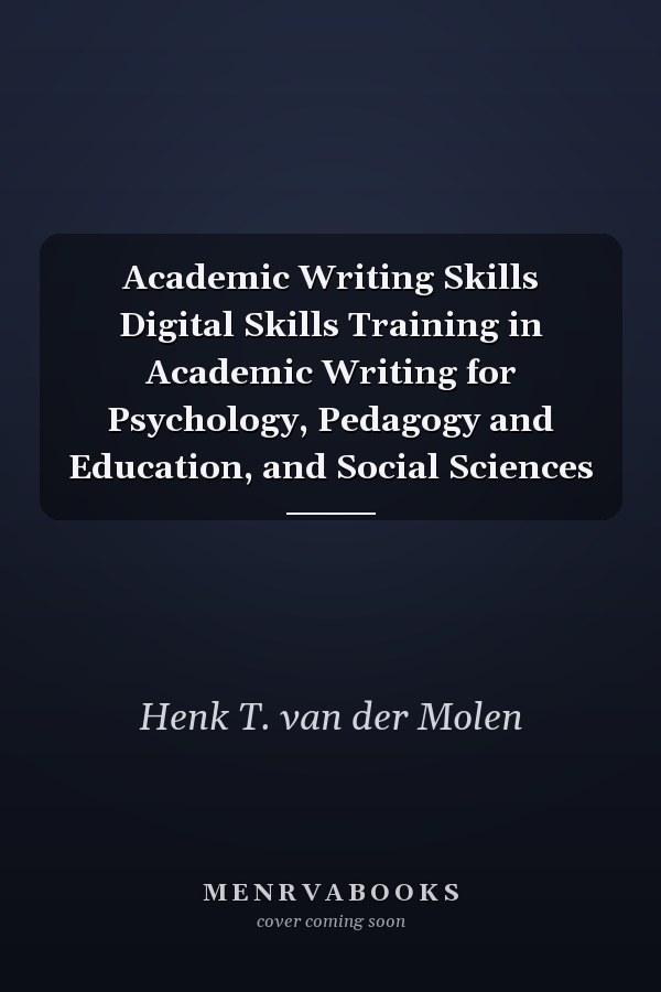 Academic Writing Skills Digital Skills Training in Academic Writing for Psychology, Pedagogy and Education, and Social Sciences