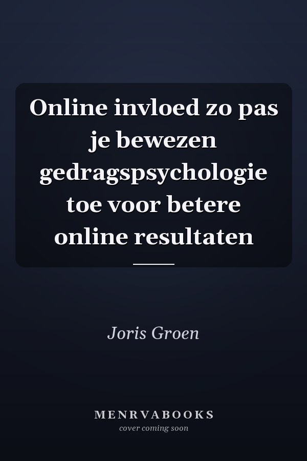 Online invloed zo pas je bewezen gedragspsychologie toe voor betere online resultaten