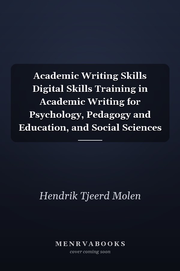 Academic Writing Skills Digital Skills Training in Academic Writing for Psychology, Pedagogy and Education, and Social Sciences