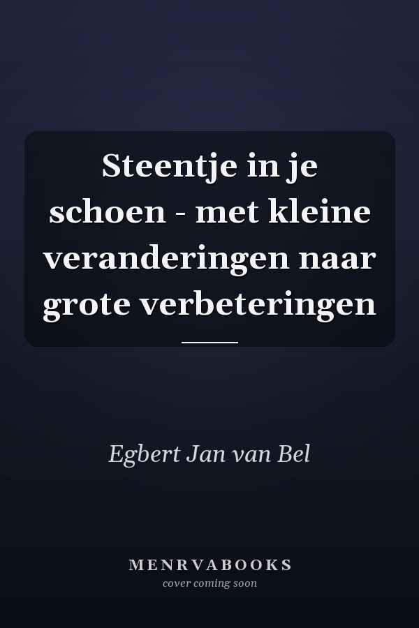 Steentje in je schoen - met kleine veranderingen naar grote verbeteringen