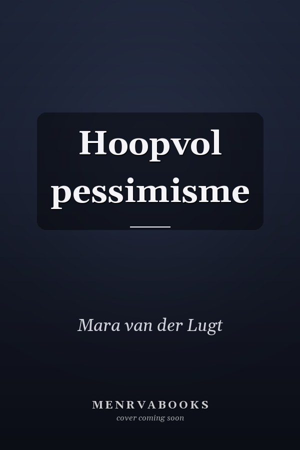Hoopvol pessimisme