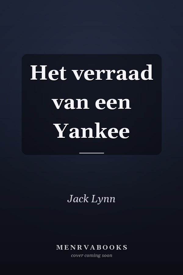 Het verraad van een Yankee