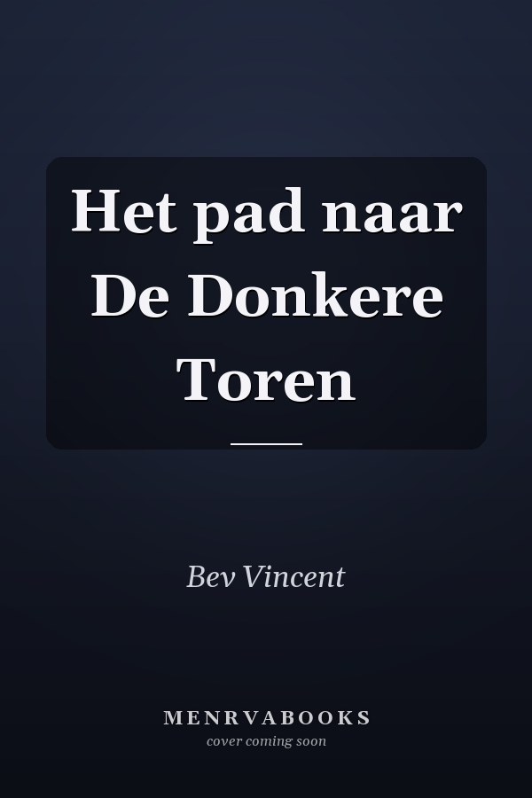 Het pad naar De Donkere Toren