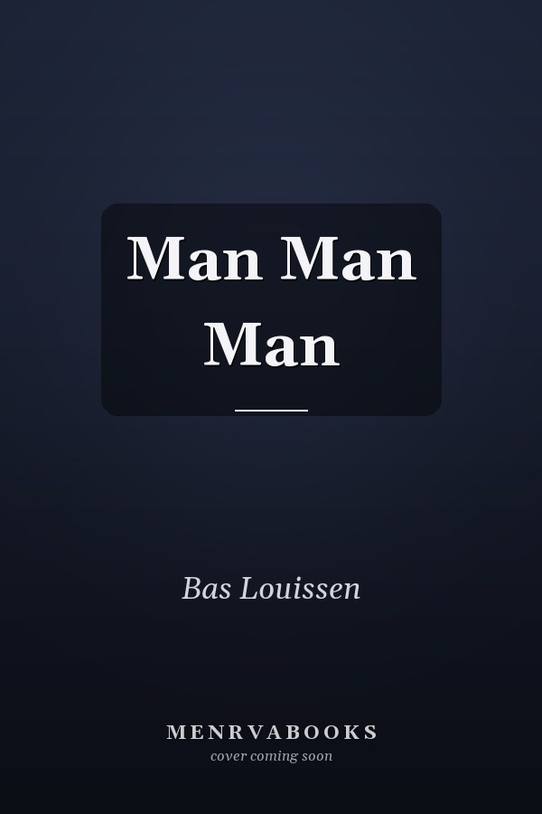 Man Man Man