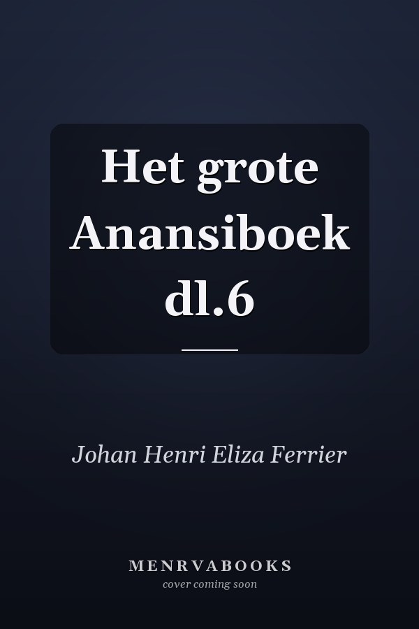 Het grote Anansiboek dl.6