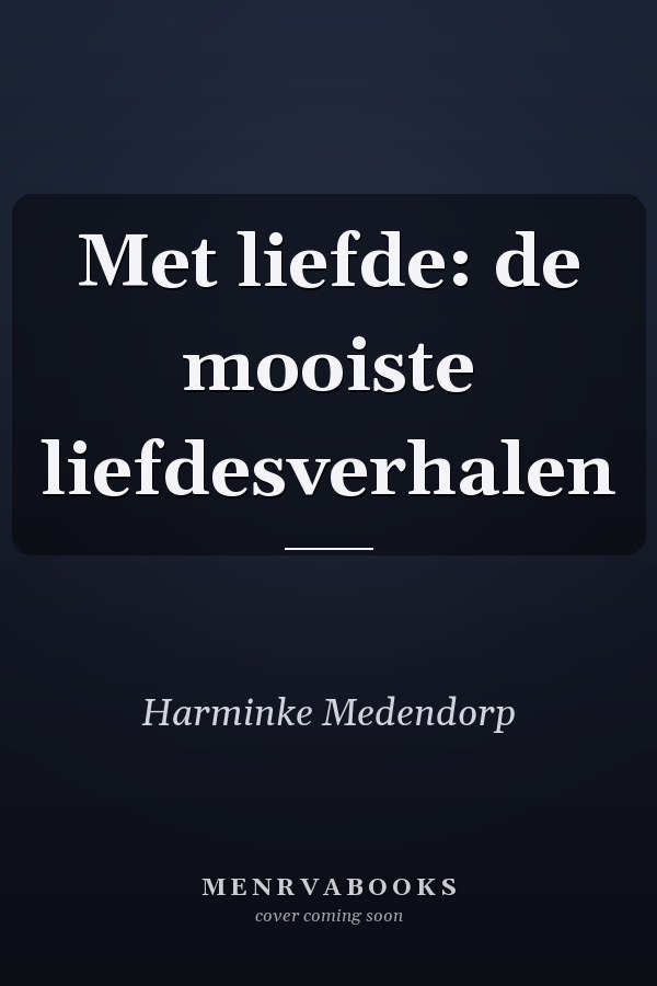Met liefde: de mooiste liefdesverhalen