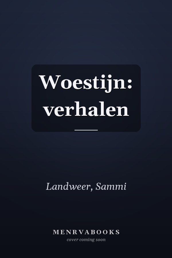 Woestijn: verhalen