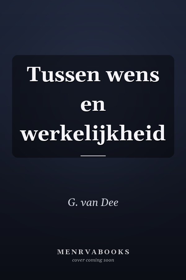 Tussen wens en werkelijkheid