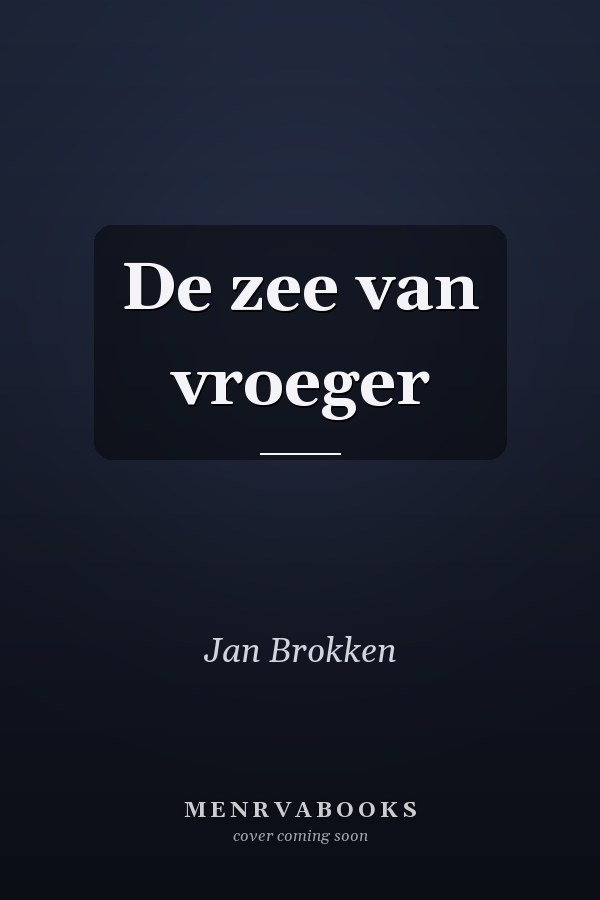 De zee van vroeger