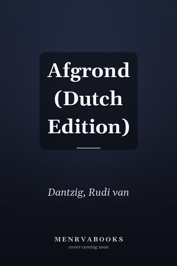 Afgrond (Dutch Edition)