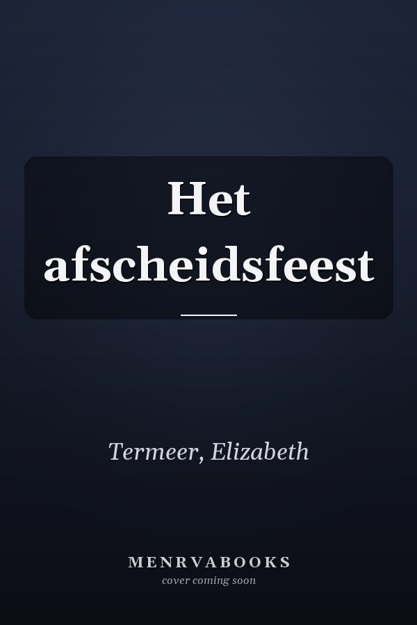 Het afscheidsfeest