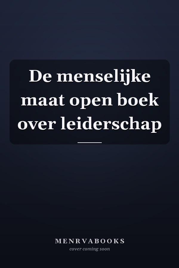 De menselijke maat open boek over leiderschap