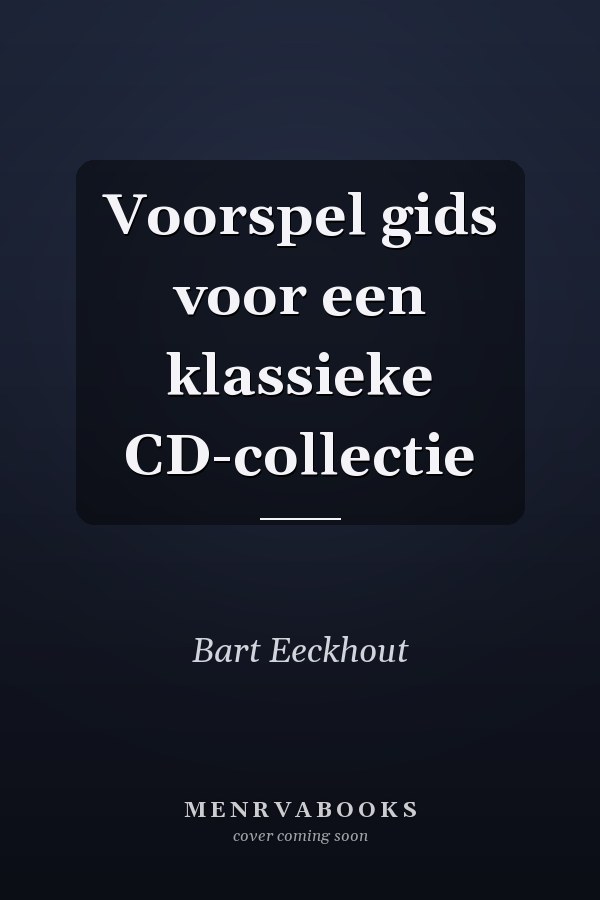 Voorspel gids voor een klassieke CD-collectie