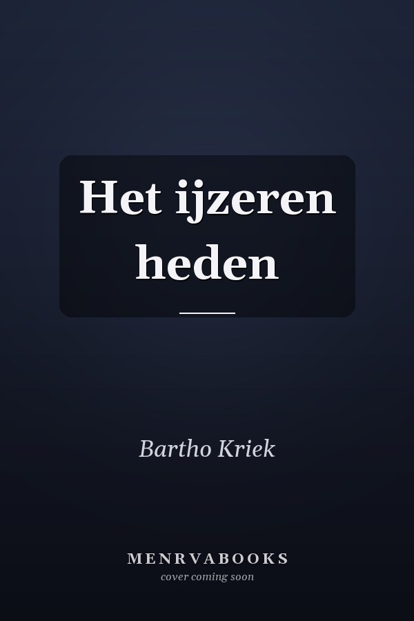 Het ijzeren heden