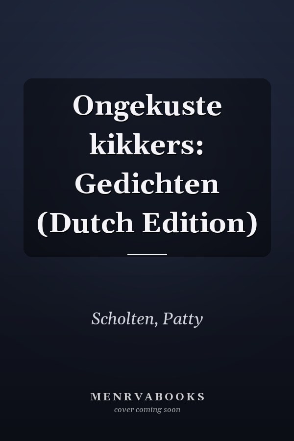 Ongekuste kikkers: Gedichten (Dutch Edition)