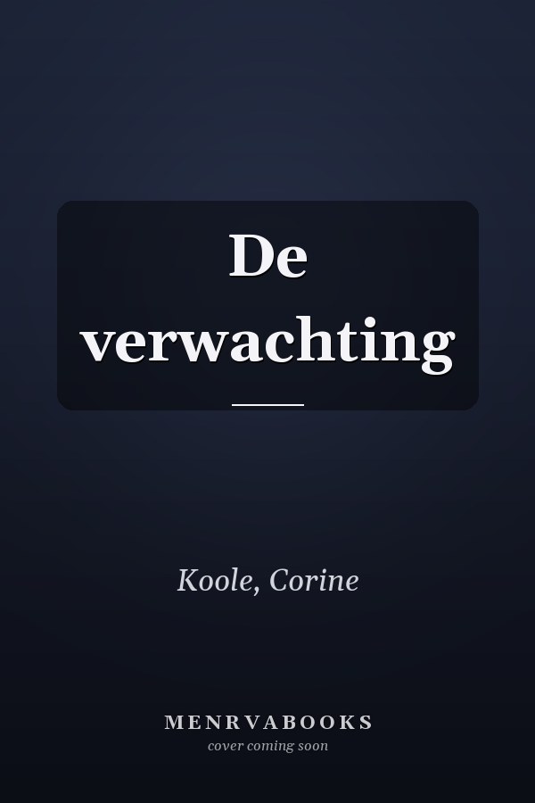 De verwachting