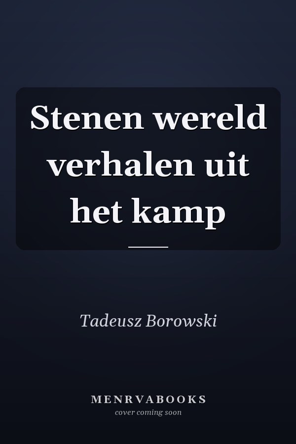 Stenen wereld verhalen uit het kamp