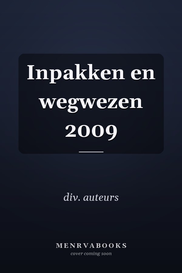 Inpakken en wegwezen 2009