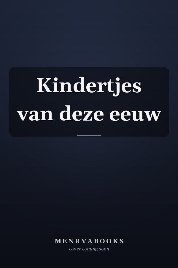 Kindertjes van deze eeuw