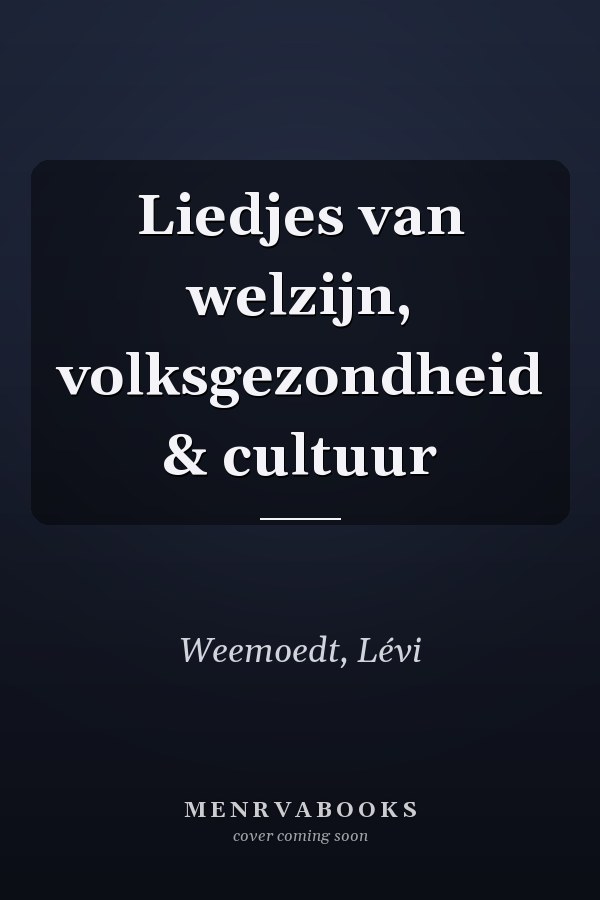 Liedjes van welzijn, volksgezondheid & cultuur