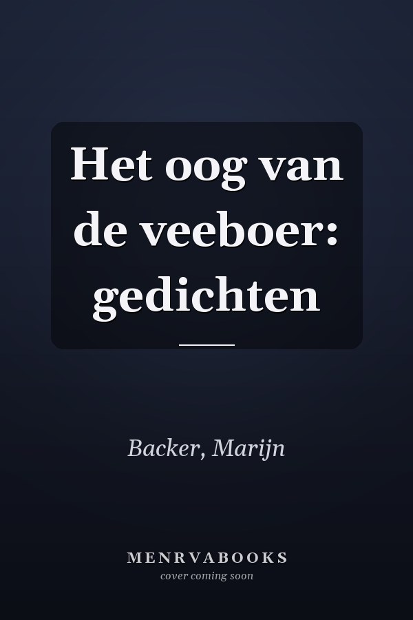 Het oog van de veeboer: gedichten