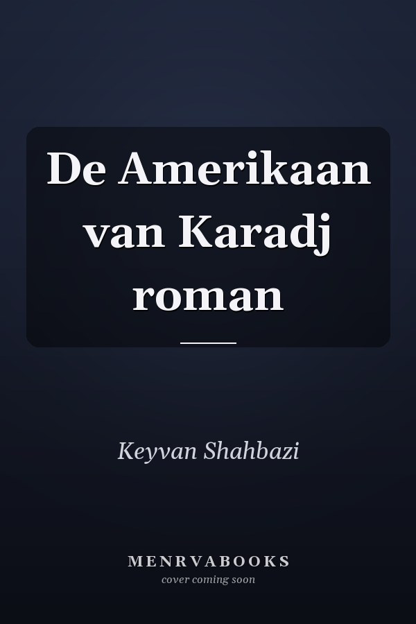 De Amerikaan van Karadj roman