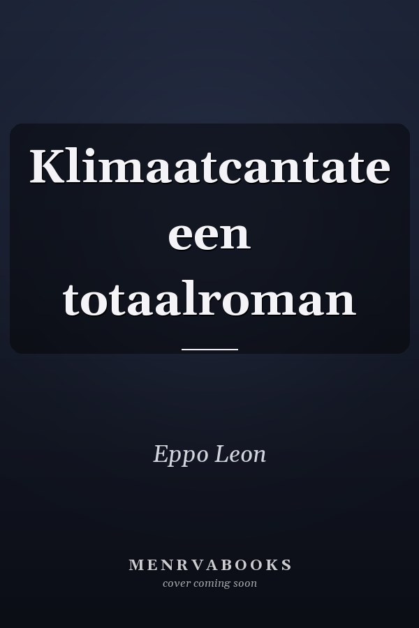 Klimaatcantate een totaalroman