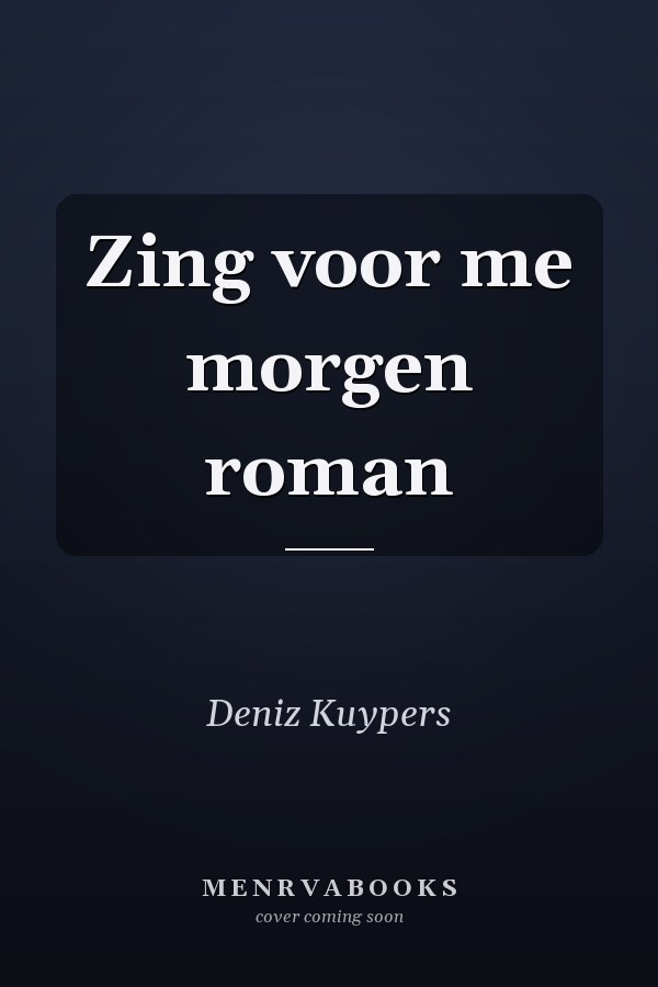 Zing voor me morgen roman