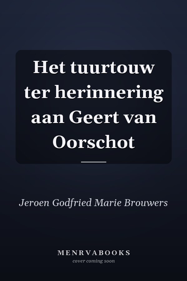 Het tuurtouw ter herinnering aan Geert van Oorschot