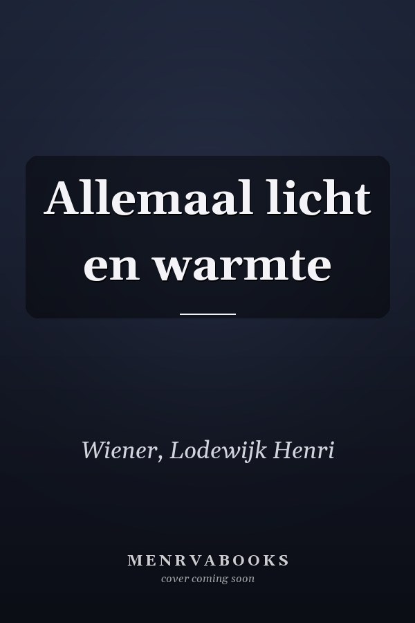 Allemaal licht en warmte
