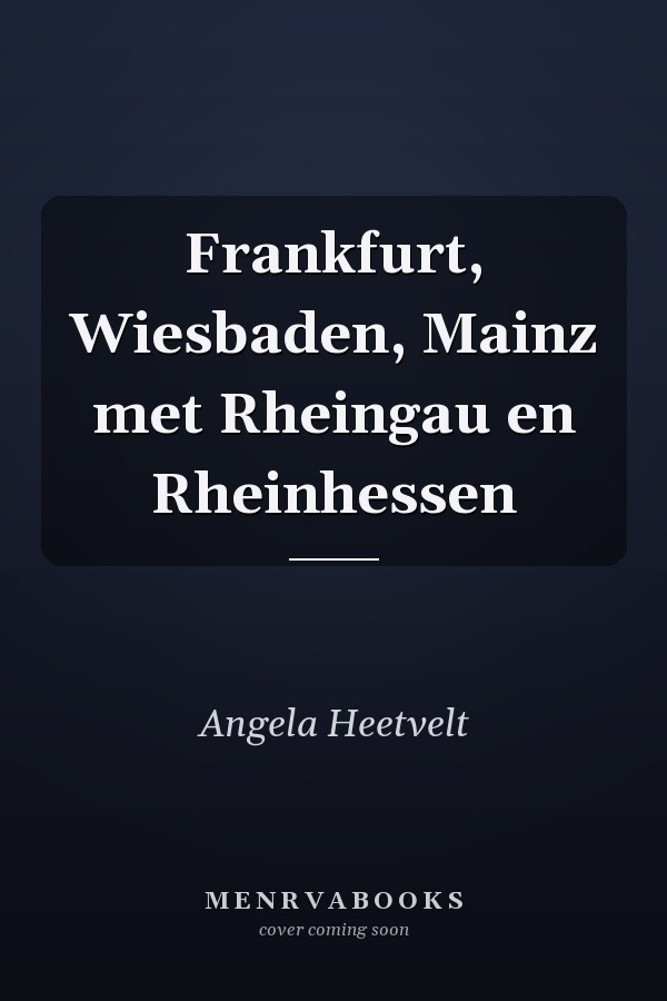 Frankfurt, Wiesbaden, Mainz met Rheingau en Rheinhessen