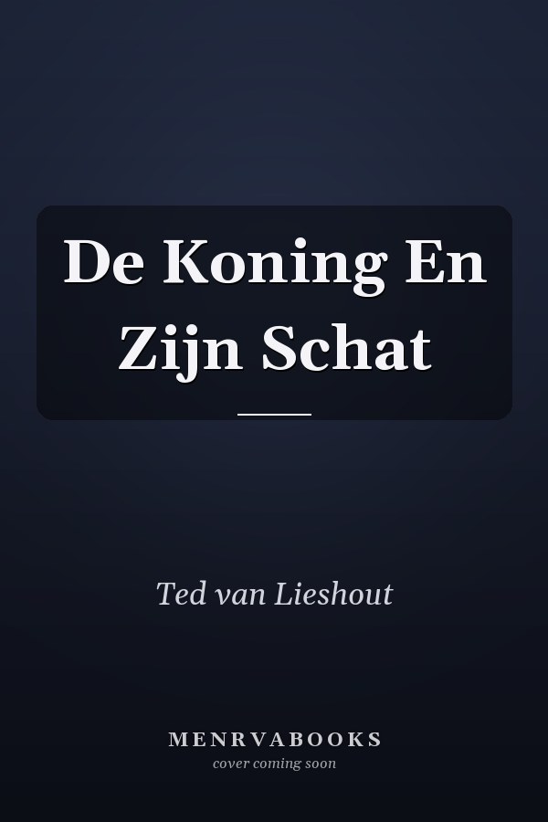 De Koning En Zijn Schat