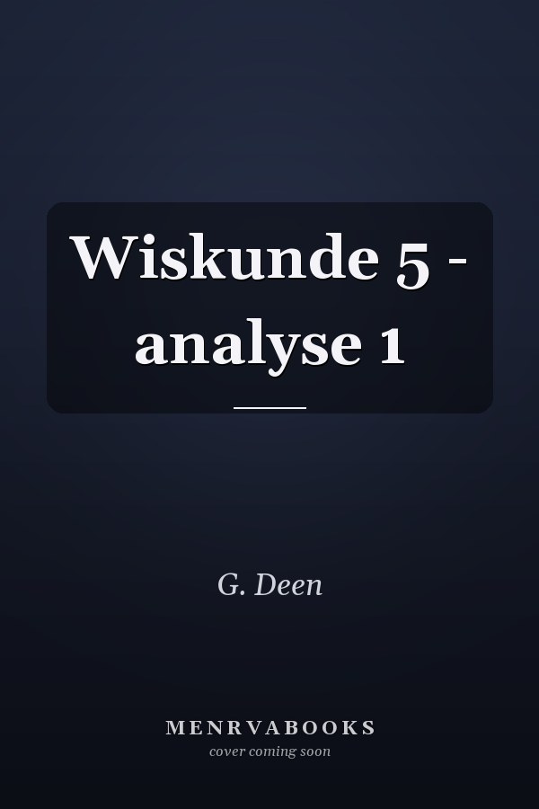 Wiskunde 5 - analyse 1