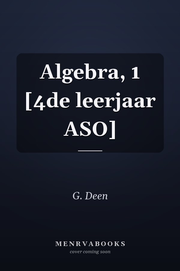Algebra, 1 [4de leerjaar ASO]