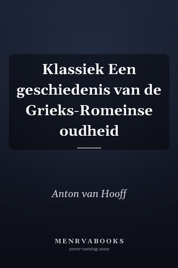 Klassiek Een geschiedenis van de Grieks-Romeinse oudheid