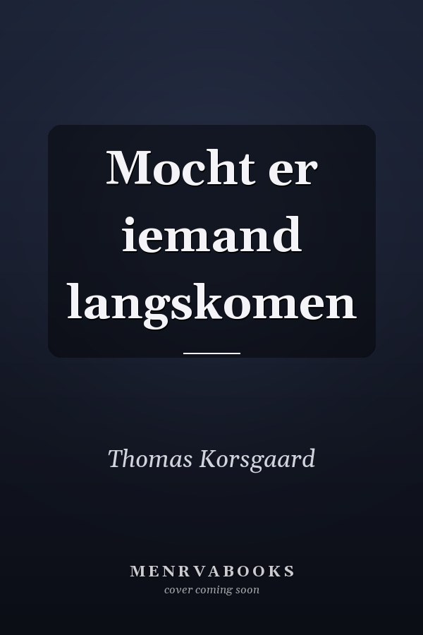 Mocht er iemand langskomen