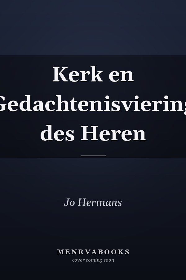 Kerk en Gedachtenisviering des Heren