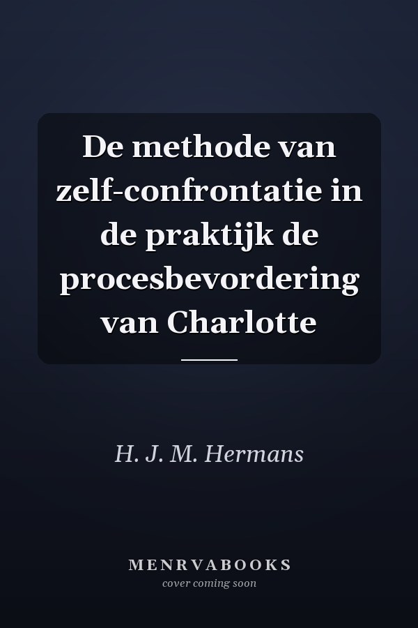 De methode van zelf-confrontatie in de praktijk de procesbevordering van Charlotte