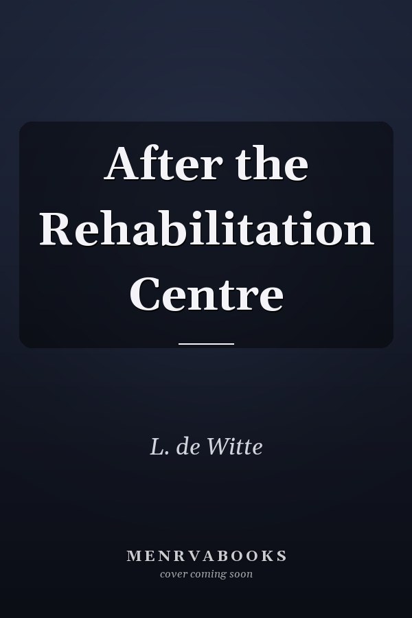 After the Rehabilitation Centre