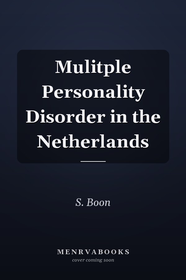 Mulitple Personality Disorder in the Netherlands