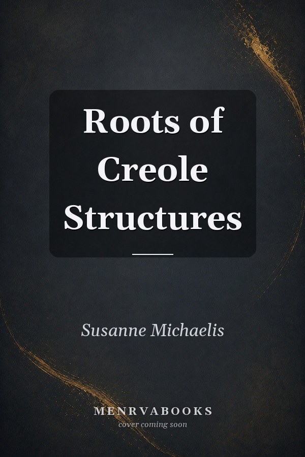 Roots of Creole Structures