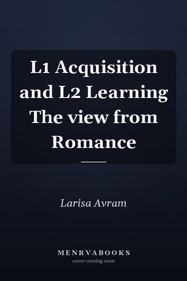 L1 Acquisition and L2 Learning The view from Romance
