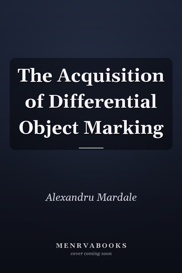The Acquisition of Differential Object Marking